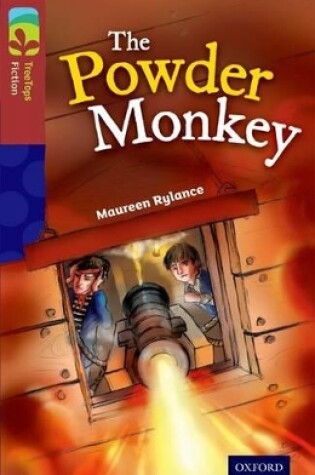 Cover of Oxford Reading Tree TreeTops Fiction: Level 15: The Powder Monkey