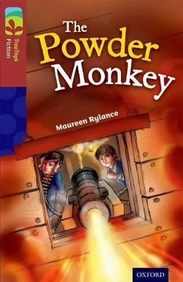 Cover of Oxford Reading Tree TreeTops Fiction: Level 15: The Powder Monkey