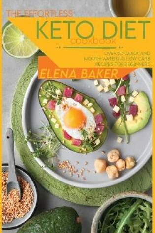 Cover of The Effortless Keto Diet Cookbook