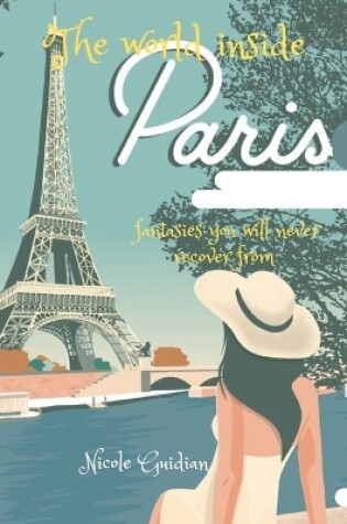 Cover of The world inside Paris