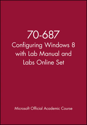 Book cover for 70-687 Configuring Windows 8 with Lab Manual and Labs Online Set