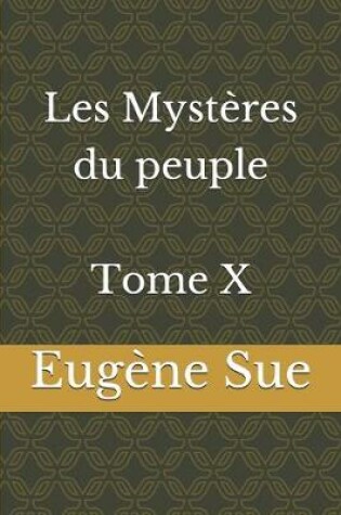 Cover of Les Mystères du peuple Tome X