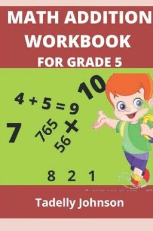 Cover of Math Addition Workbook for Grade 5