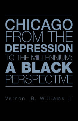 Book cover for Chicago from the Depression to the Millennium