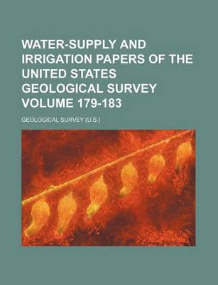 Book cover for Water-Supply and Irrigation Papers of the United States Geological Survey Volume 179-183