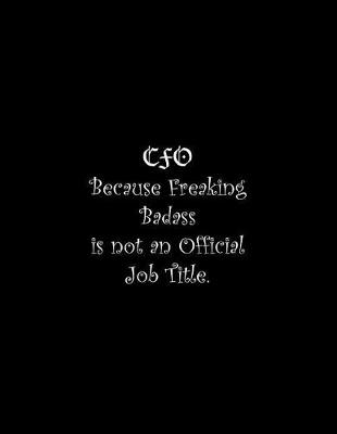 Book cover for CFO Because Freaking Badass is not an Official Job Title