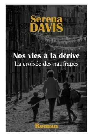 Cover of Nos vies � la d�rive