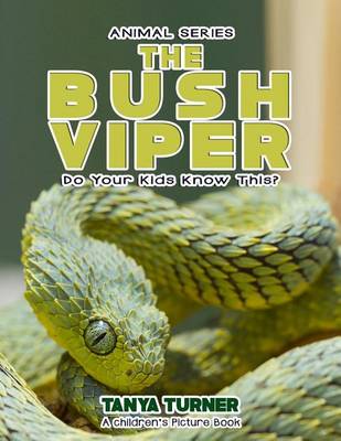 Book cover for THE BUSH VIPER Do Your Kids Know This?