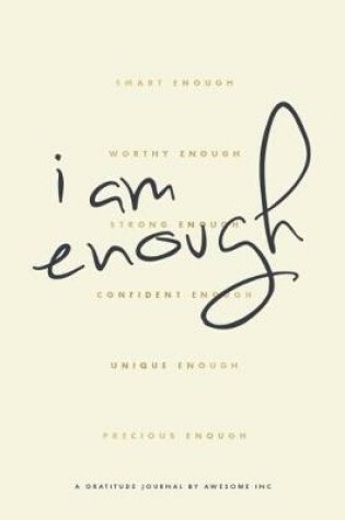 Cover of Gratitude Journal & Wellness Guide - I Am Enough