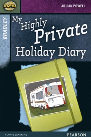 Cover of Rapid Stage 9 Set A: Bradley: My Highly Private Holiday Diary
