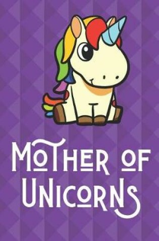 Cover of Mother Of Unicorns