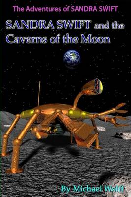 Book cover for SANDRA SWIFT and the Caverns on the Moon