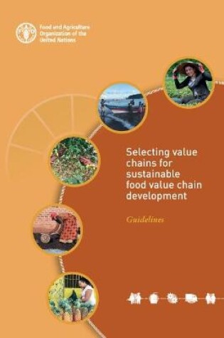 Cover of Selecting value chains for sustainable food value chain development