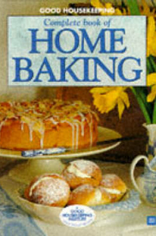Cover of "Good Housekeeping" Complete Book of Home Baking