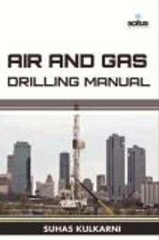 Cover of Air & Gas Drilling Manual