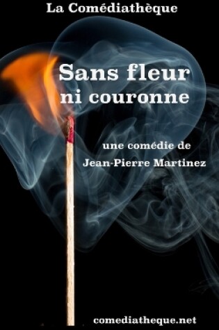 Cover of Sans fleur ni couronne