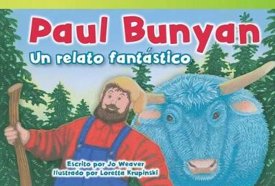 Book cover for Paul Bunyan: Un relato fant stico (Paul Bunyan: A Very Tall Tale) (Spanish Version)