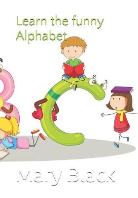 Book cover for Learn the funny Alphabet