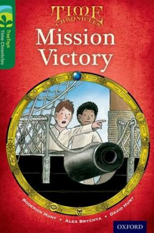 Cover of Oxford Reading Tree TreeTops Time Chronicles: Level 12: Mission Victory