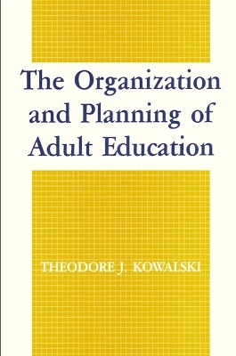 Book cover for The Organization and Planning of Adult Education