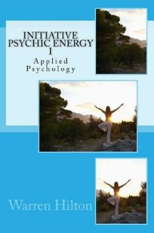 Cover of Initiative Psychic Energy I