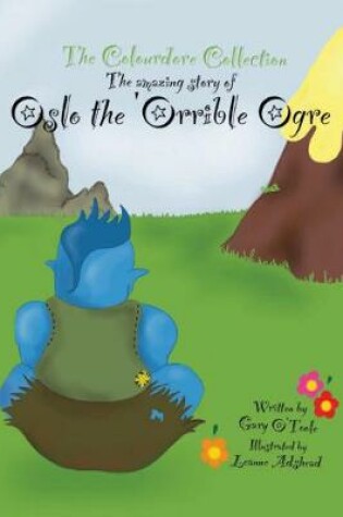 Cover of Oslo the 'Orrible Ogre