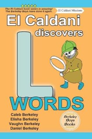 Cover of El Caldani Discovers L Words (Berkeley Boys Books - El Caldani Missions)