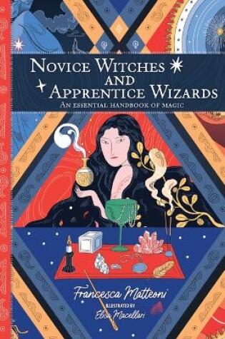 Cover of Novice Witches And Apprentice Wizards