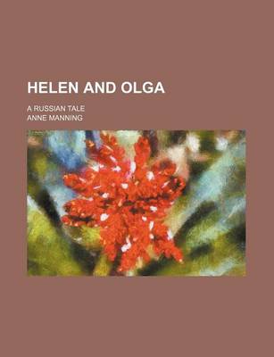 Book cover for Helen and Olga; A Russian Tale