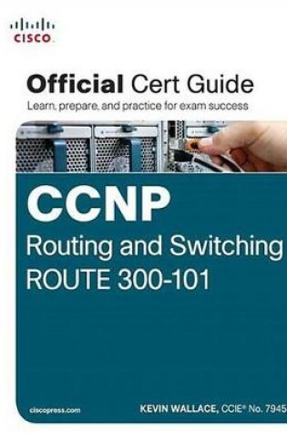 Cover of CCNP Routing and Switching ROUTE 300-101 Official Cert Guide