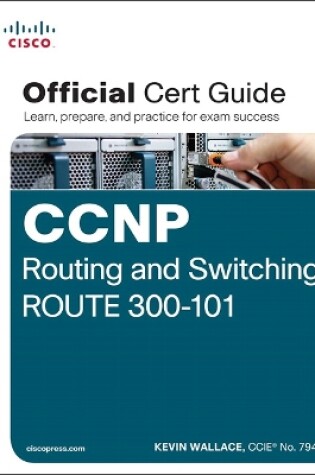 Cover of CCNP Routing and Switching ROUTE 300-101 Official Cert Guide