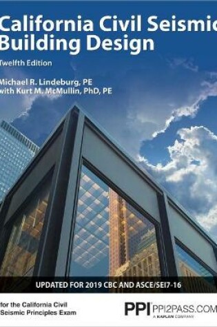 Cover of Ppi California Civil Seismic Building Design, 12th Edition - Comprehensive Guide on Seismic Design for the California Civil Seismic Principles Exam