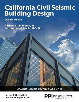 Book cover for Ppi California Civil Seismic Building Design, 12th Edition - Comprehensive Guide on Seismic Design for the California Civil Seismic Principles Exam