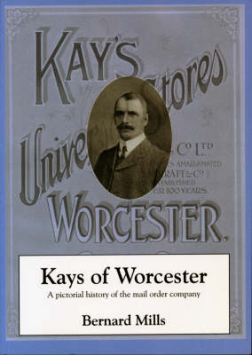 Book cover for "Kays of Worcester", a Pictorial History of the Mail Order Company