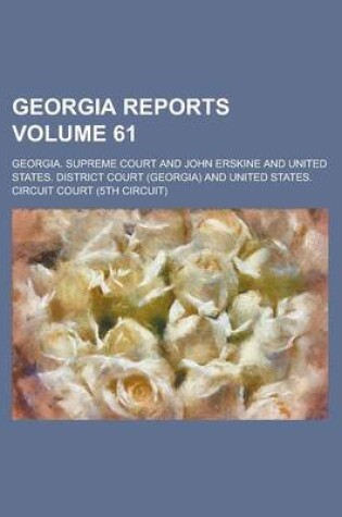 Cover of Georgia Reports Volume 61