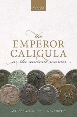 Cover of The Emperor Caligula in the Ancient Sources