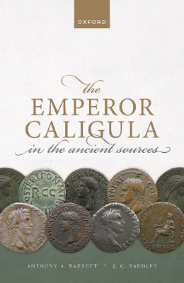 Book cover for The Emperor Caligula in the Ancient Sources