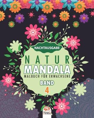 Book cover for Natur Mandala - Band 4 - Nachtausgabe