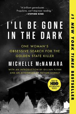 Book cover for I'll Be Gone in the Dark