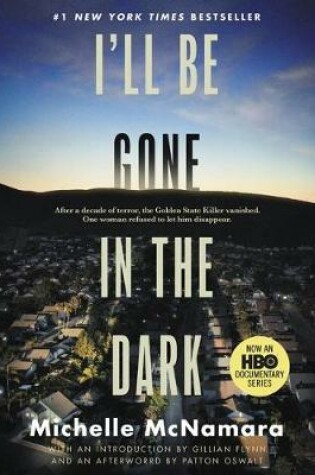 Cover of I'll Be Gone in the Dark