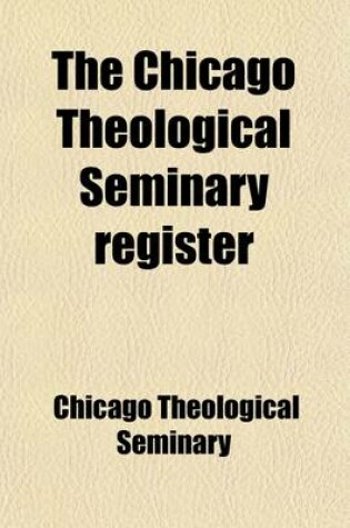 Cover of The Chicago Theological Seminary Register