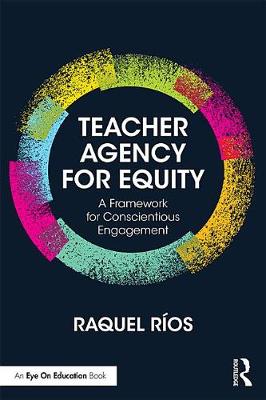 Cover of Teacher Agency for Equity