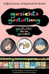 Book cover for Einfache Kunst und Handwerk für Kinder (Gesichts-Gestaltung - Ausschneiden und Einfügen)