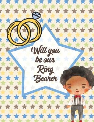 Book cover for Will You Be Our Ring Bearer