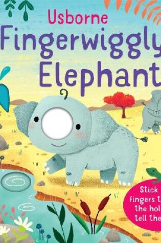 Cover of Fingerwiggly Elephants