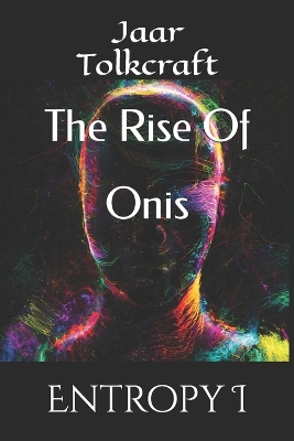 Cover of El Ascenso de los Onis / The Rise Of Onis