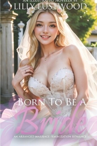 Cover of Born To Be A Bride