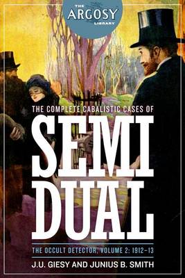 Book cover for The Complete Cabalistic Cases of Semi Dual, the Occult Detector, Volume 2