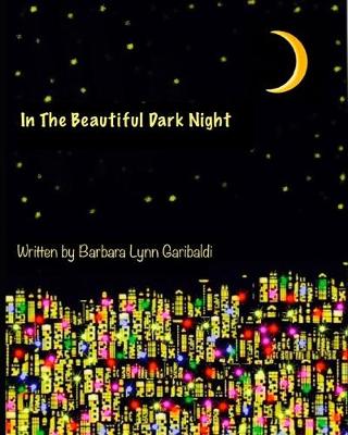 Book cover for In The Beautiful Dark Night