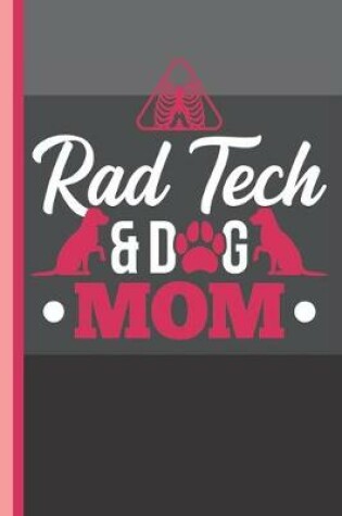 Cover of Rad Tech and Dog Mom